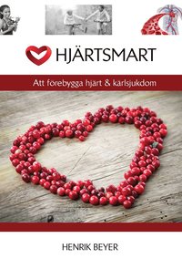 bokomslag Hjärtsmart: Att Förebygga Hjärt & Kärlsjukdom