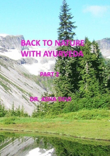 Back to Nature with Ayurveda - part 2 1