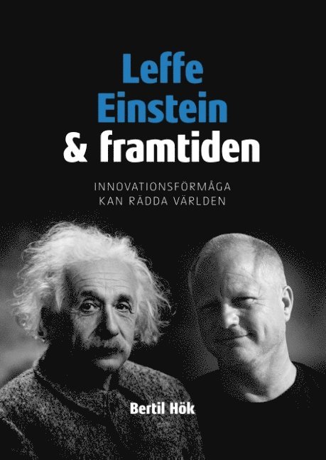 Leffe, Einstein och framtiden : innovationsförmåga kan rädda världen 1