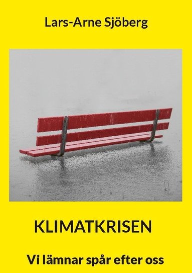 bokomslag Klimatkrisen: Vi lämnar spår efter oss