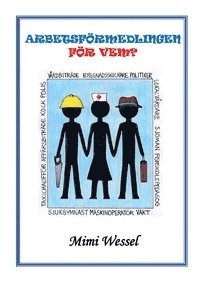 bokomslag Arbetsförmedlingen för vem? : en personlig skildring av jobbet som arbetsförmedlare under 20 års tid 1991- 2011