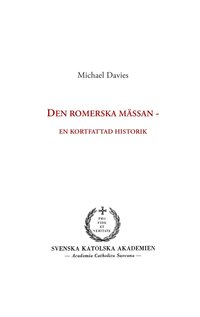 bokomslag Den romerska mässan : en kortfattad historik