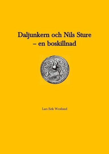 bokomslag Daljunkern och Nils Sture - en boskillnad