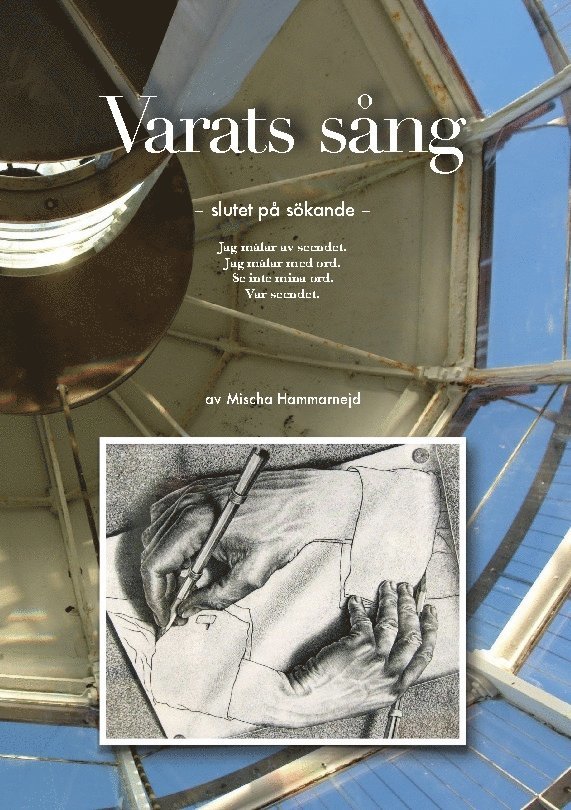 Mischa Hammarnejd - Varats sång: Slutet på sökande, Häftad