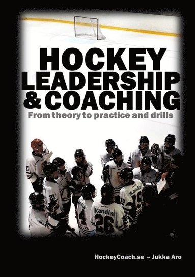 bokomslag Hockey leadership and coaching : from theory to practice and drills