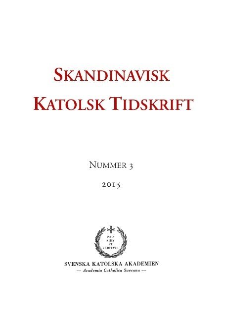 Jon Peter Wieselgren, Erik Persson - Skandinavisk Katolsk Tidskrift: Nummer 3, 2015, Häftad