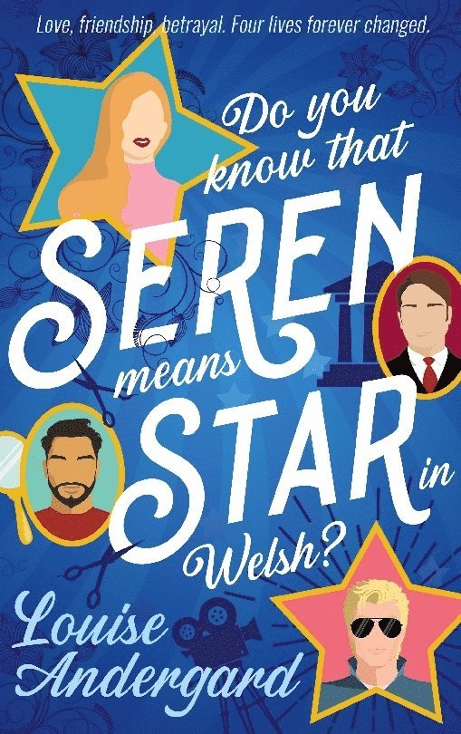 Louise Andergard - Do you know that Seren means Star in Welsh?: Love, Friendship, Betrayal. Four lives forever changed., Häftad