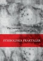Pär Larsson, Cecilia Persson - Symboliska fraktaler, Häftad