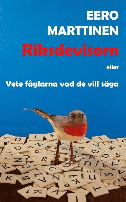Eero Marttinen - Riksdevisorn: Vete fåglarna vad de vill säga, Häftad