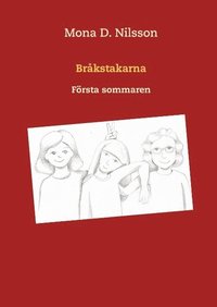 bokomslag Bråkstakarna : första sommaren