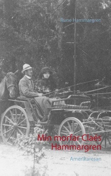 bokomslag Min morfar Claés Hammargren: Amerikaresan