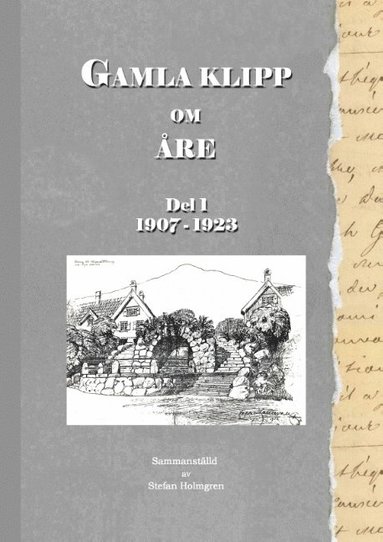 bokomslag Gamla klipp om Åre : Del 1 1907 - 1923