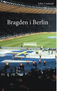 bokomslag Bragden i Berlin