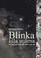 bokomslag Blinka lilla stjärna : En bok om stjärnor förr och nu
