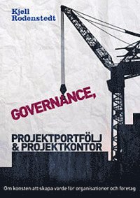 bokomslag Governance, projektportfölj och projektkontor