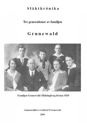 bokomslag Släktkrönika : tre generationer av familjen Grunewald