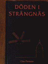 Clas Persson - Döden i Strängnäs, Inbunden
