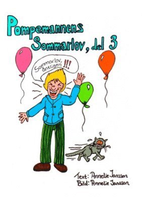 Annelie Jansson - Pompemannen D. 3, Sommarlov, Häftad