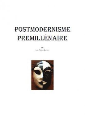 Postmodernisme premillénaire 1