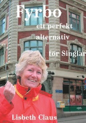 Lisbeth Claus - Fyrbo - ett perfekt alternativ för singlar, Häftad