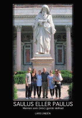 Lars Lindén - Saulus eller Paulus, Häftad