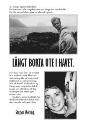 Staffan Mörling - Långt borta ute i havet, Häftad