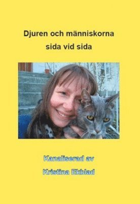 Kristina Ekblad - Djuren och människorna sida vid sida, Häftad