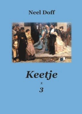 Keetje x 3 1