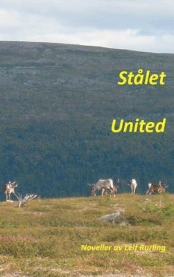 Stålet united : noveller 1