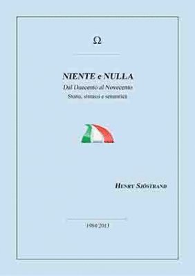 bokomslag Niente e Nulla dal Duecento al Novecento : storia, sintassi e semantica