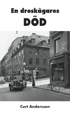 Curt Andersson - En droskägares död, Häftad