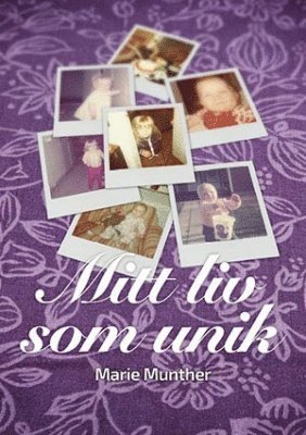 Marie Munther - Mitt liv som unik!, Häftad