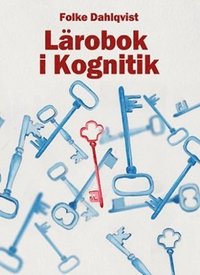 bokomslag Lärobok i kognitik : mentala strukturer för vardagstänkande, hållbar utveckling, problemlösning och operativitet