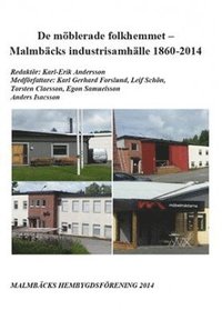 bokomslag De möblerade folkhemmet - Malmbäcks industrisamhälle 1860-2014