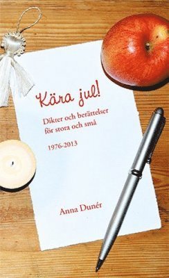 Kära jul! : dikter och berättelser för stora och små 1976-2013 1