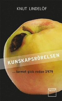 bokomslag Kunskapsrörelsen : larmet gick redan 1979