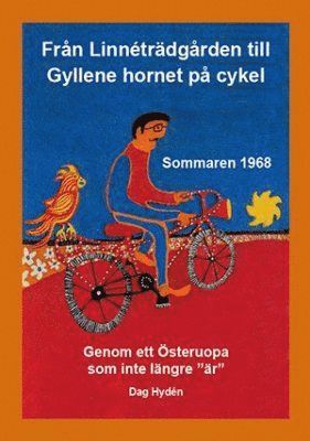 bokomslag Från Linnéträdgården till Gyllene hornet på cykel