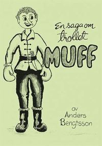 bokomslag Sagan om trollet Muff