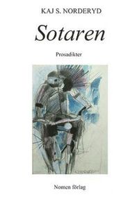 bokomslag Sotaren : prosadikter