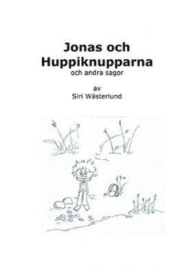 Jonas och Huppiknupparna och andra sagor 1