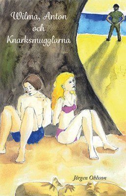 Wilma, Anton och knarksmugglarna 1