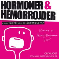 bokomslag Hormoner & hemorrojder : sanningen om småbarnslivet