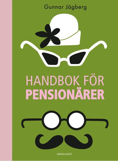 Gunnar Jägberg - Handbok för pensionärer, Inbunden