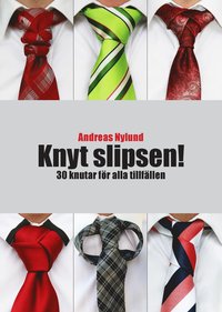 bokomslag Knyt slipsen! : 30 knutar för alla tillfällen