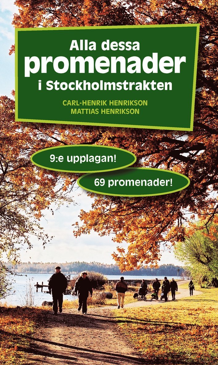 Mattias Henrikson, Carl-Henrik Henrikson - Alla dessa promenader i Stockholmstrakten, Häftad