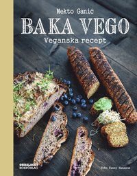 bokomslag Baka vego : veganska recept