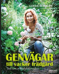 bokomslag Genvägar till vacker trädgård : tänk som en trädgårdsmästare