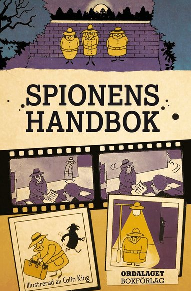Colin King, Falcon Travis, Judy Hindley, Ruth Thomson, Heather Amery - Spionens handbok, Inbunden