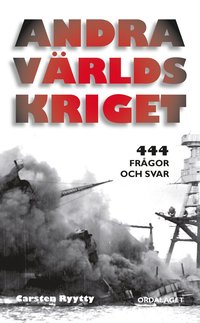 bokomslag Andra världskriget : 444 frågor och svar