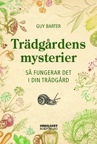 bokomslag Trädgårdens mysterier: Så fungerar det i din trädgård